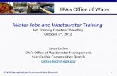 Water Jobs and  Wastewater  Training Job Training Grantees’ Meeting October  3 rd , 2012