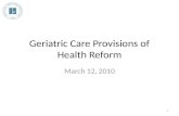 Geriatric Care Provisions of Health Reform