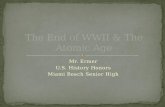 The End of WWII & The Atomic Age