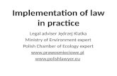Implementation  of law in  practice