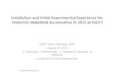 Installation and Initial Experimental Experience for  Dielectric Wakefield Acceleration (E-201) at FACET
