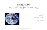 Energy  Law  10 – Conservation & Efficiency