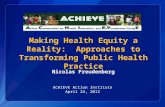 Making Health Equity a Reality:  Approaches to Transforming Public Health  Practice