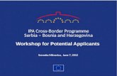 IPA  Cross-Border Programme Serbia – Bosnia and Herzegovina