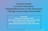 Success Factors in Career Education:  Bringing Relevance to the Classroom Through Community Partnerships