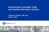 Randomized Controlled  Trials a nd Applied  Informatics at Duke