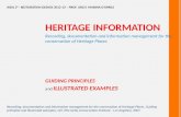 HERITAGE INFORMATION  Recording ,  documentation  and information management for the  conservation  of Heritage  Places GUIDING PRINCIPLES