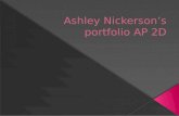 Ashley Nickerson’s portfolio AP 2D