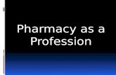 Pharmacy as a Profession