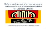 Before, during, and after the game pro-active communication responsibilities for Lacrosse Officials