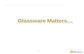 Glassware  Matters…