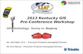 2013 Kentucky GIS  Pre-Conference Workshop