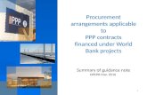 Procurement arrangements applicable to PPP contracts financed under World Bank projects Summary of guidance note