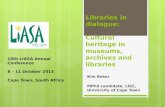 Libraries in dialogue:  C ultural heritage in museums, archives and libraries