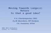 Moving Towards Large(r) Rotors  Is that a good idea?