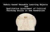 Rubric-based Reusable Learning Objects  and  Qualitative Assessment of Critical Thinking Skills in the Humanities