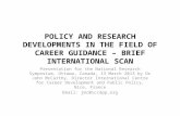 POLICY AND RESEARCH DEVELOPMENTS IN THE FIELD OF CAREER GUIDANCE – BRIEF INTERNATIONAL SCAN