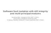 Software  fault isolation with API integrity and multi-principal  modules Yandong  Mao,  Haogang  Chen ( MIT CSAIL ),