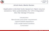 Ulrich Heck, Martin Becker  Application-oriented tools based on Open-source solutions: New potentialities for CFD integration into the Design Process