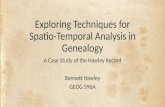 Exploring Techniques for  Spatio -Temporal  Analysis in Genealogy