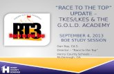 “Race  to the  top” Update  – TKES/LKES & the G.O.L.D. Academy September 4, 2013    BOE Study Session