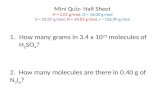 Mini Quiz- Half Sheet H = 1.01 g/ mol ,  O = 16.00 g/ mol S = 32.07 g/ mol ,  N = 14.01 g/ mol ,  I = 126.90 g/ mol
