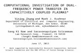 COMPUTATIONAL INVESTIGATION OF DUAL-FREQUENCY POWER TRANSFER IN CAPACITIVELY COUPLED PLASMAS* Yiting Zhang and  Mark J.  Kushner