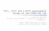 TCT+,  eTCT  and I-DLTS measurement setups at the CERN SSD  Lab