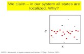 We claim – in our system all states are localized. Why?