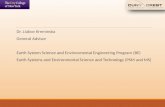 Dr.  Liubov Kreminska General  Advisor Earth System Science and Environmental Engineering  Program (BE)