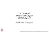 CSCI- 1680 Physical Layer Link Layer I