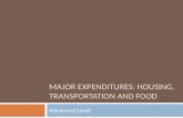 Major Expenditures: Housing, Transportation and Food