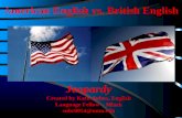 A merican English vs. British English