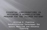 Essential Considerations in Designing a rehabilitation Program for the Injured Patient