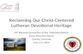 Reclaiming Our Christ-Centered Lutheran Devotional Heritage