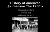 History of American Journalism- The 1930’s