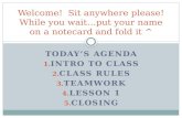 Welcome!  Sit anywhere please! While you wait…put your name on a notecard and fold it ^