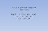 ROSI Express Report Training: Confirm Courses and  Instructors for Evaluation