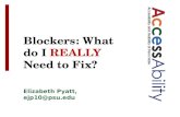 Blockers: What do I  REALLY  Need to Fix?