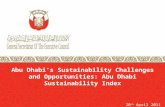 Abu Dhabi’s Sustainability Challenges and Opportunities: Abu Dhabi Sustainability Index 20 th  April 2011