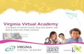 Virginia Virtual Academy A program of Carroll  County, King and Queen, and Buena Vista City Public  Schools
