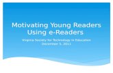 Motivating Young Readers Using e-Readers