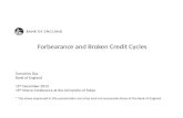 Forbearance and Broken Credit Cycles