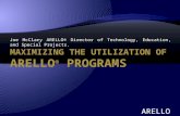 Maximizing the Utilization of  ARELLO ®  Programs