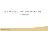 2014 Outlook for Farmland  Values & Cash Rent