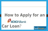Easy Way to Get ICICI Bank Car Loans - Apply Online at BankBazaar.com