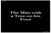 The Man with a Tree on his Foot