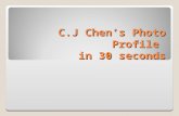 C.J Chen Photo Profile in 30 sec