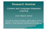 Research Seminar. Content and Language Integrated Learning. 21st March 2012