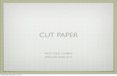 Cut Paper Lecture